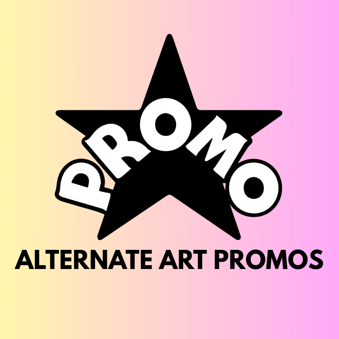 Alternate Art Promos